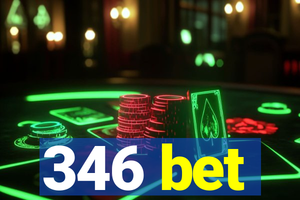 346 bet